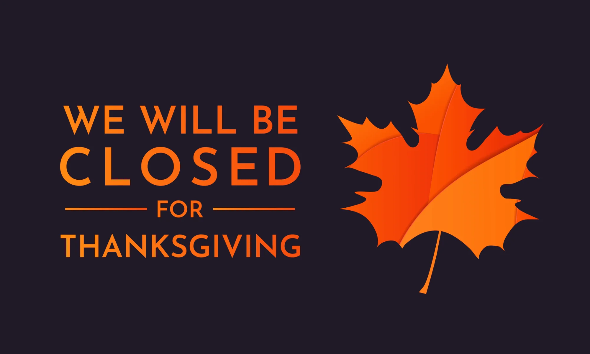 Closed for Thanksgiving